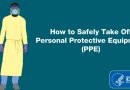How To Safely Take Off Personal Protective Equipment – PPE